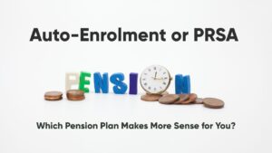 Auto-Enrolment or PRSA